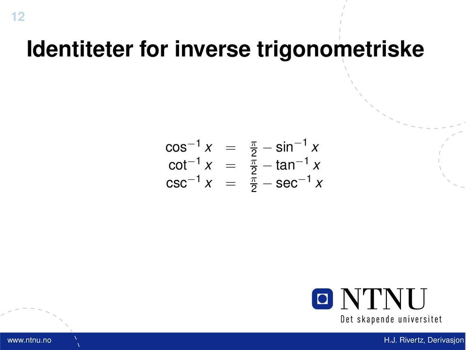 cos x = π 2 sin x cot x