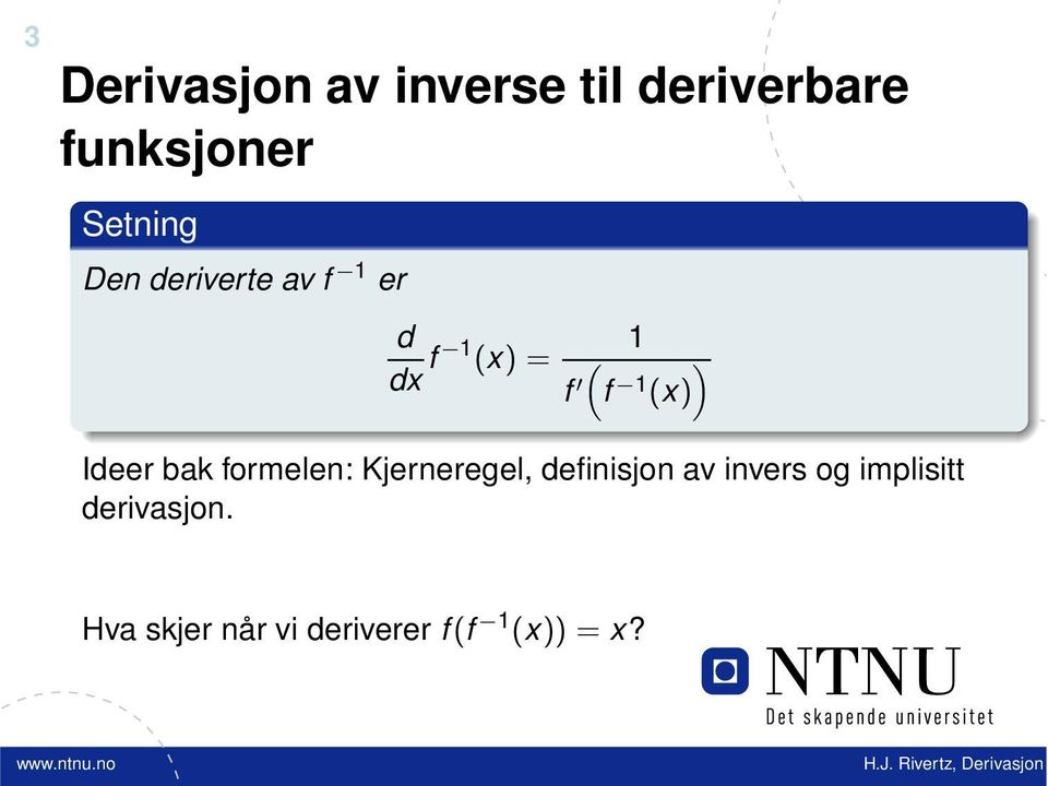 Ideer bak formelen: Kjerneregel, definisjon av invers