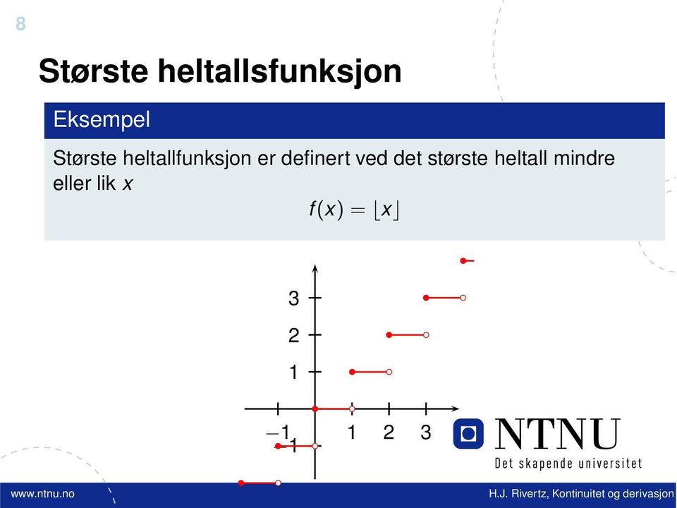 er definert ved det største