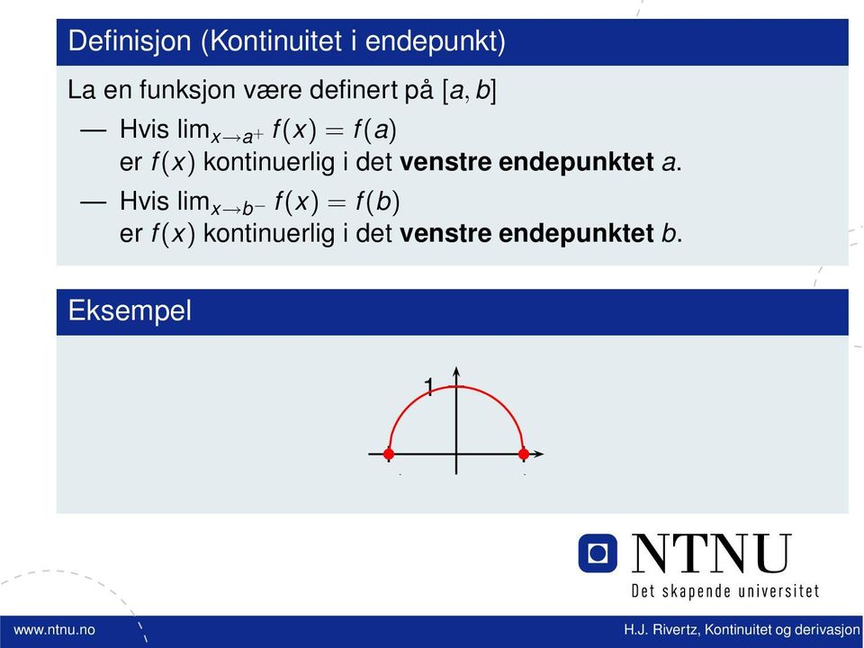 kontinuerlig i det venstre endepunktet a.