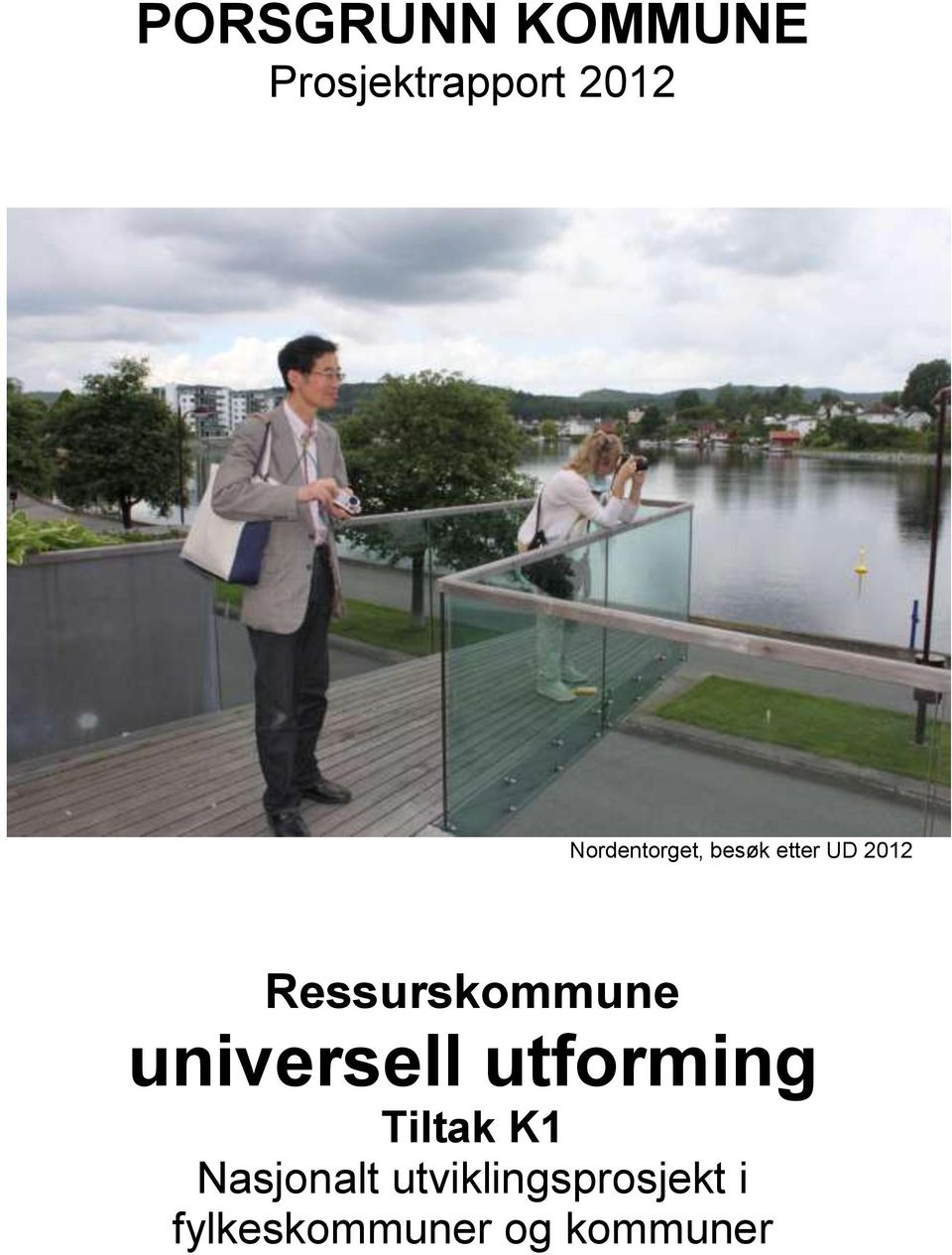 Ressurskommune universell utforming Tiltak