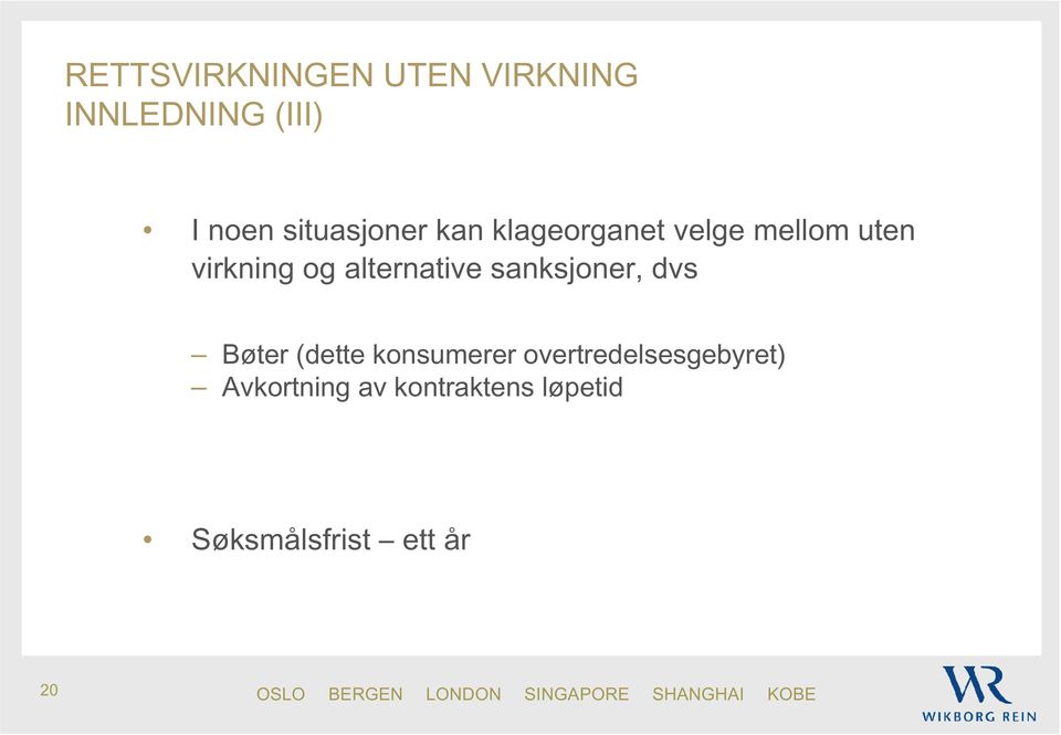 alternative sanksjoner, dvs Bøter (dette konsumerer