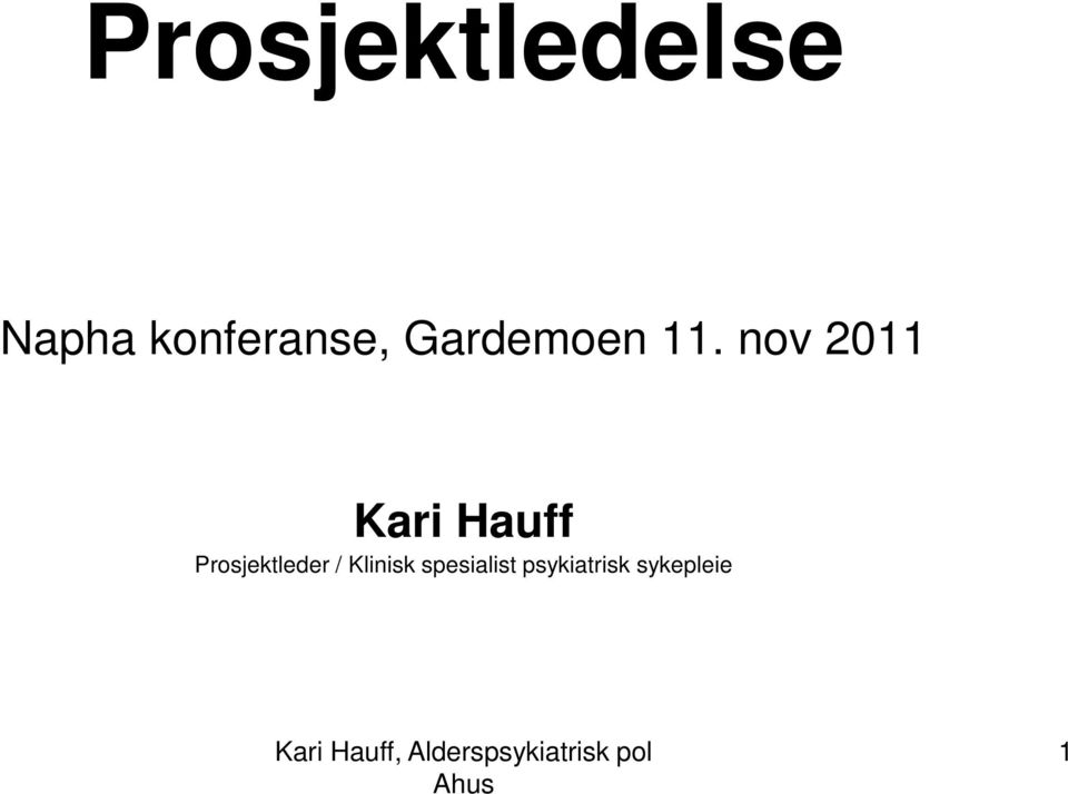 nov 2011 Kari Hauff