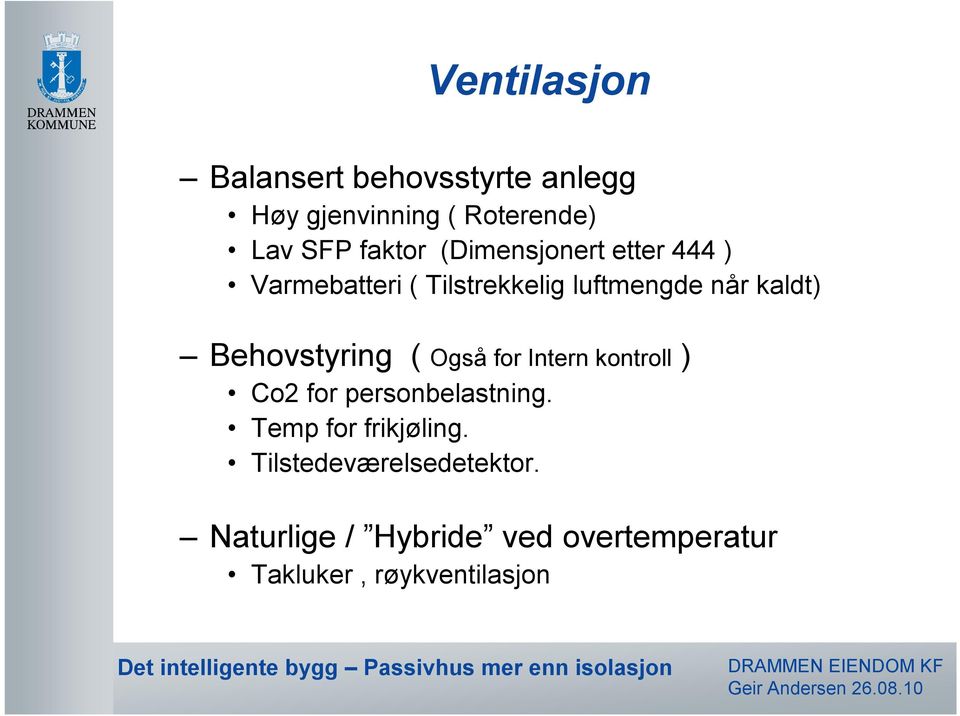 Behovstyring ( Også for Intern kontroll ) Co2 for personbelastning.