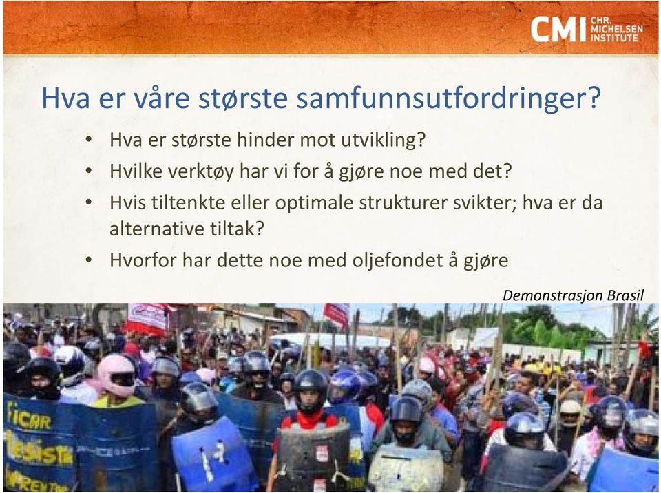 Hvilke verktøy har vi for å gjøre noe med det?