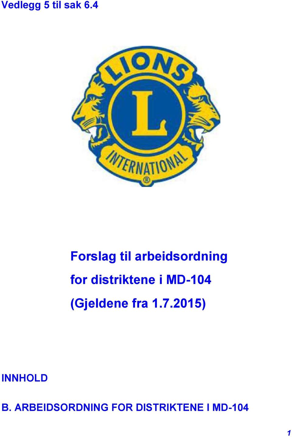 distriktene i MD-104 (Gjeldene fra 1.