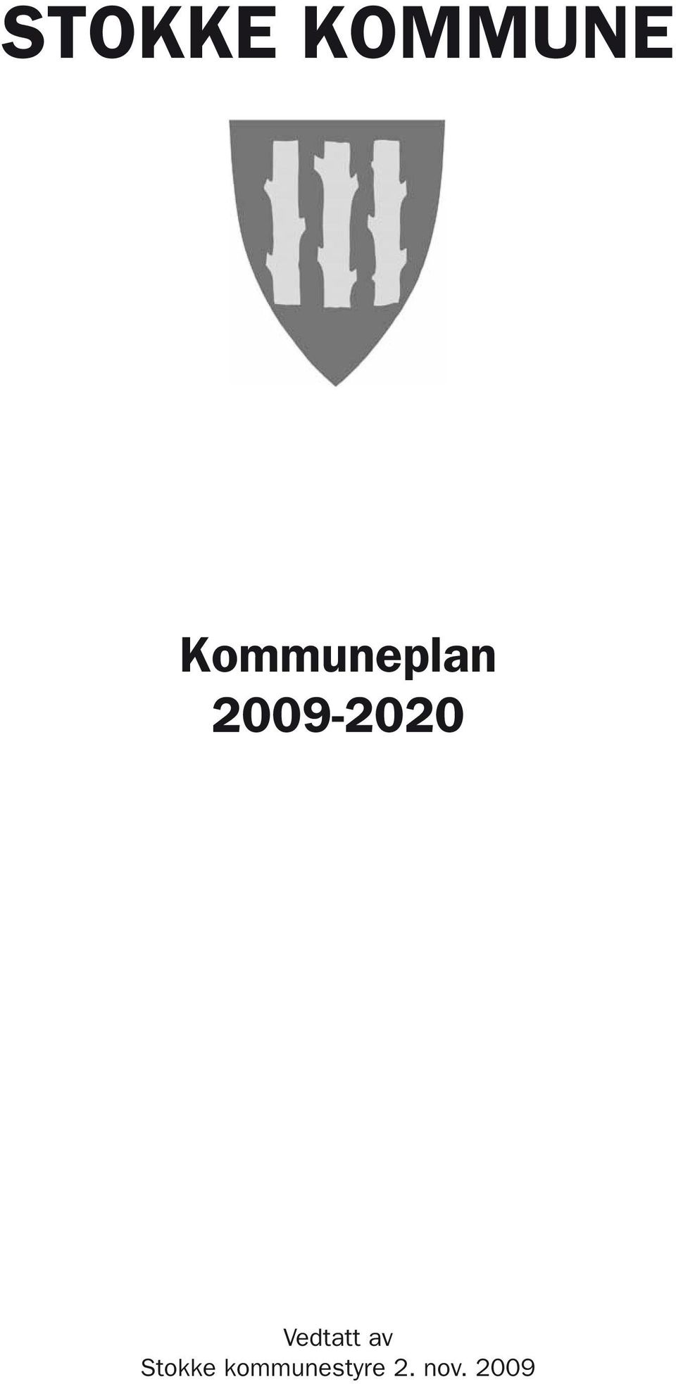 2009-2020 Vedtatt