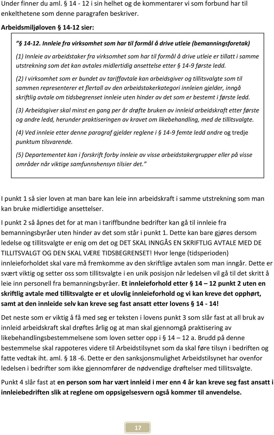 avtales midlertidig ansettelse etter 14-9 første ledd.