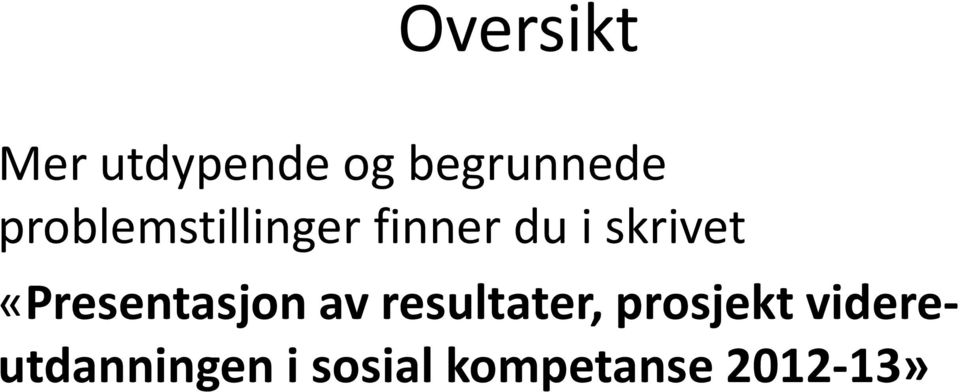 «Presentasjon av resultater, prosjekt