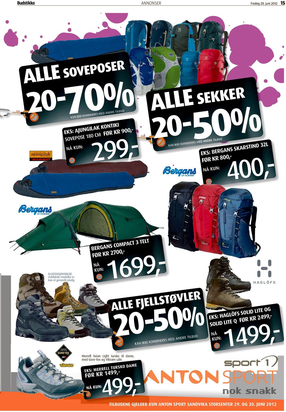 MED ANDRE TILBUD EKS: MERRELL TURSKO DAME FØR KR1499,- EKS: BERGANS SKARSTIND 32L FØRKR800,- 400,- NÅ KUN: ILLUSTRASJONSBILDE. Avbildede modeller er kun et generelt utvalg.