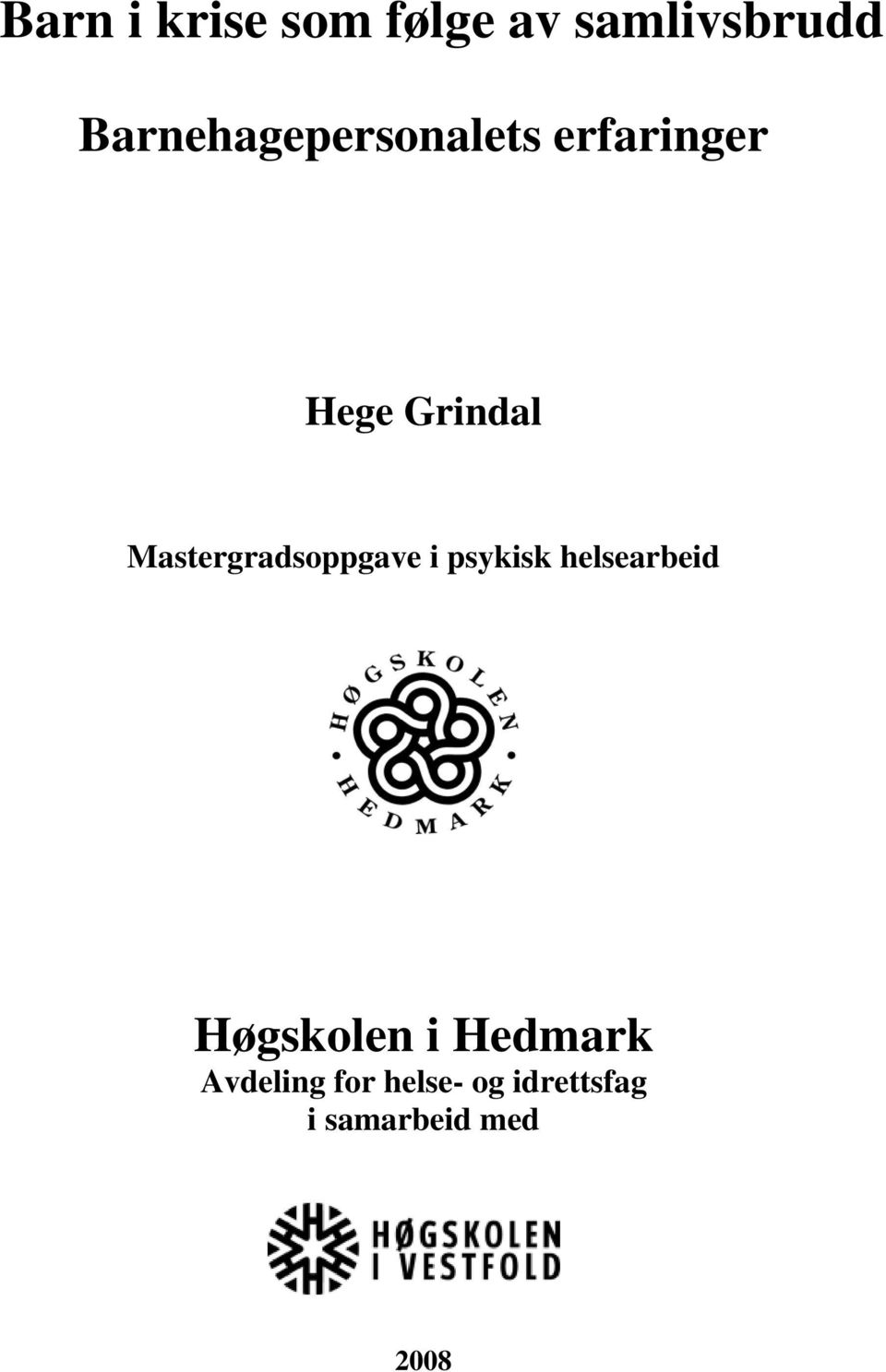 Mastergradsoppgave i psykisk helsearbeid