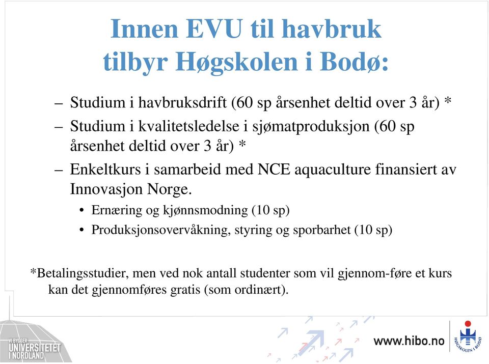 finansiert av Innovasjon Norge.