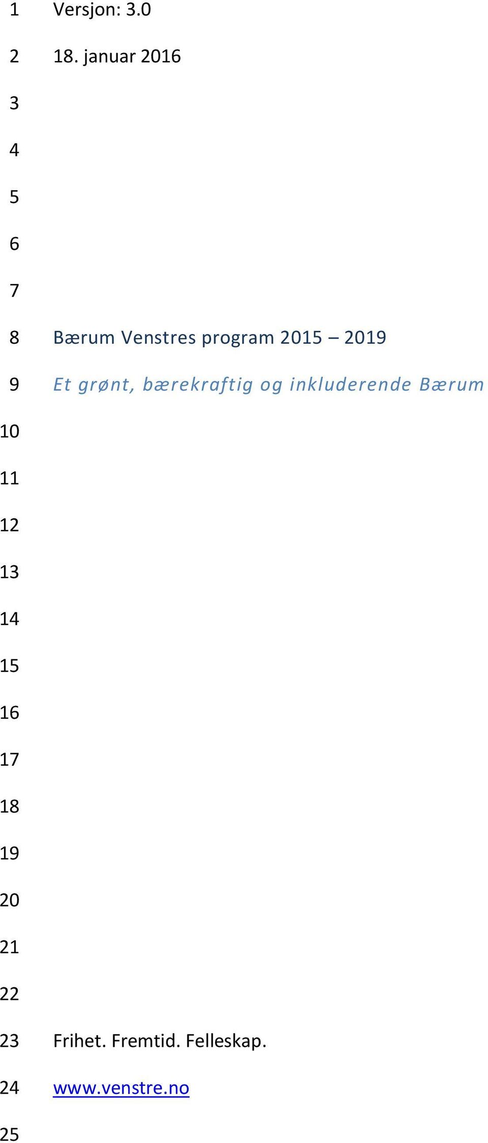 2019 Et grønt, bærekraftig og inkluderende Bærum 10