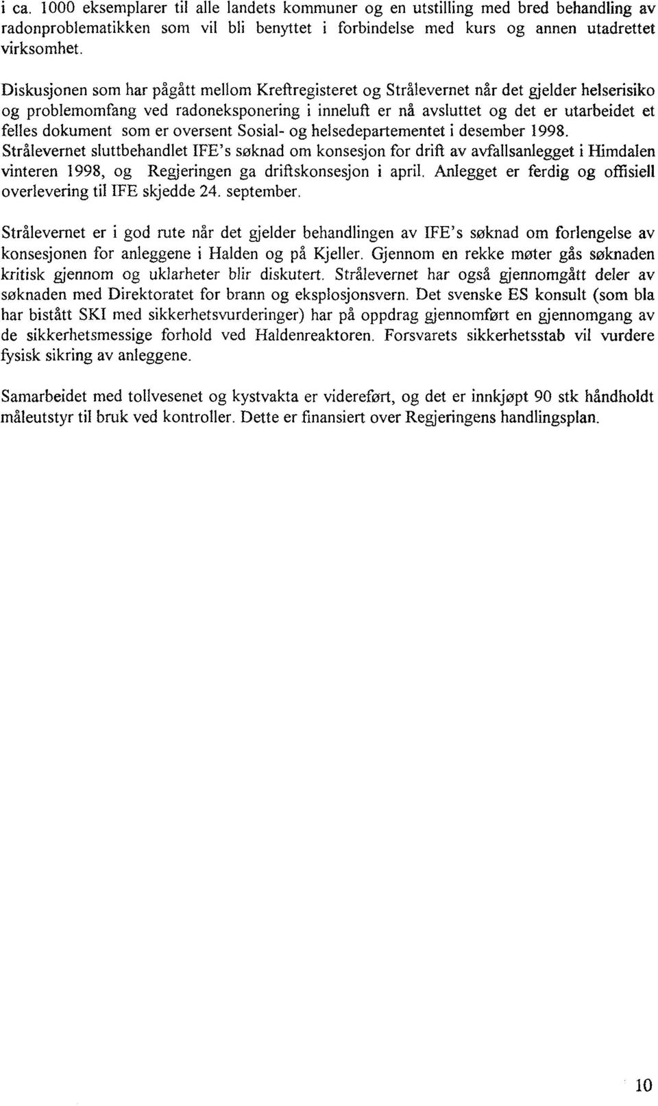 som er oversent Sosial- og helsedepartementet i desember 1998.