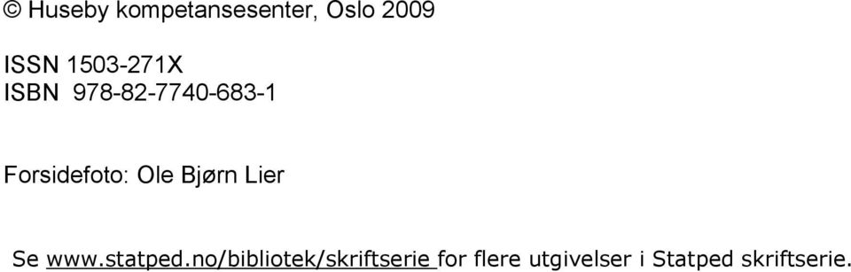Ole Bjørn Lier Se www.statped.