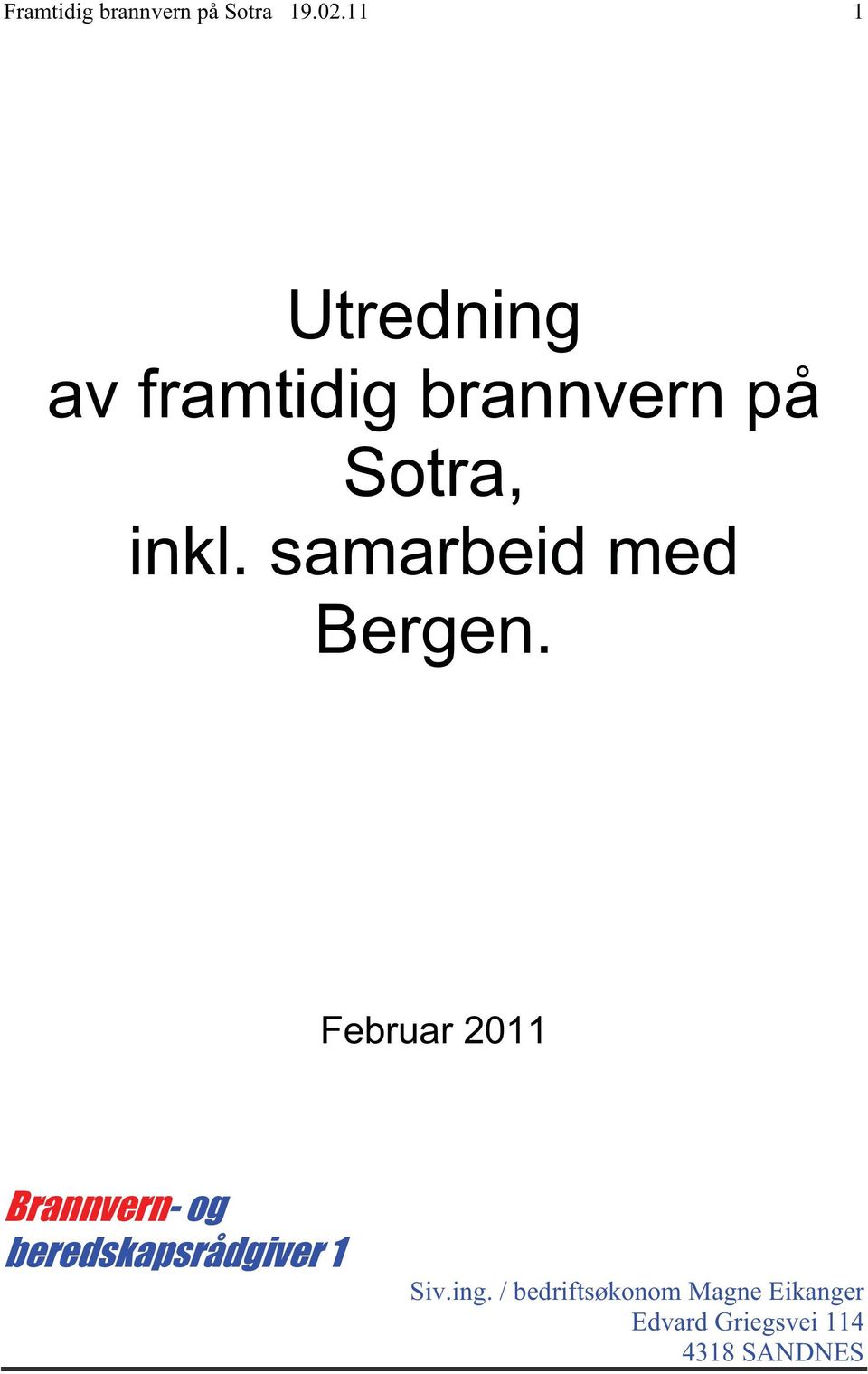 samarbeid med Bergen.