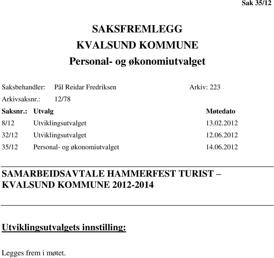 2012 32/12 Utviklingsutvalget 12.06.