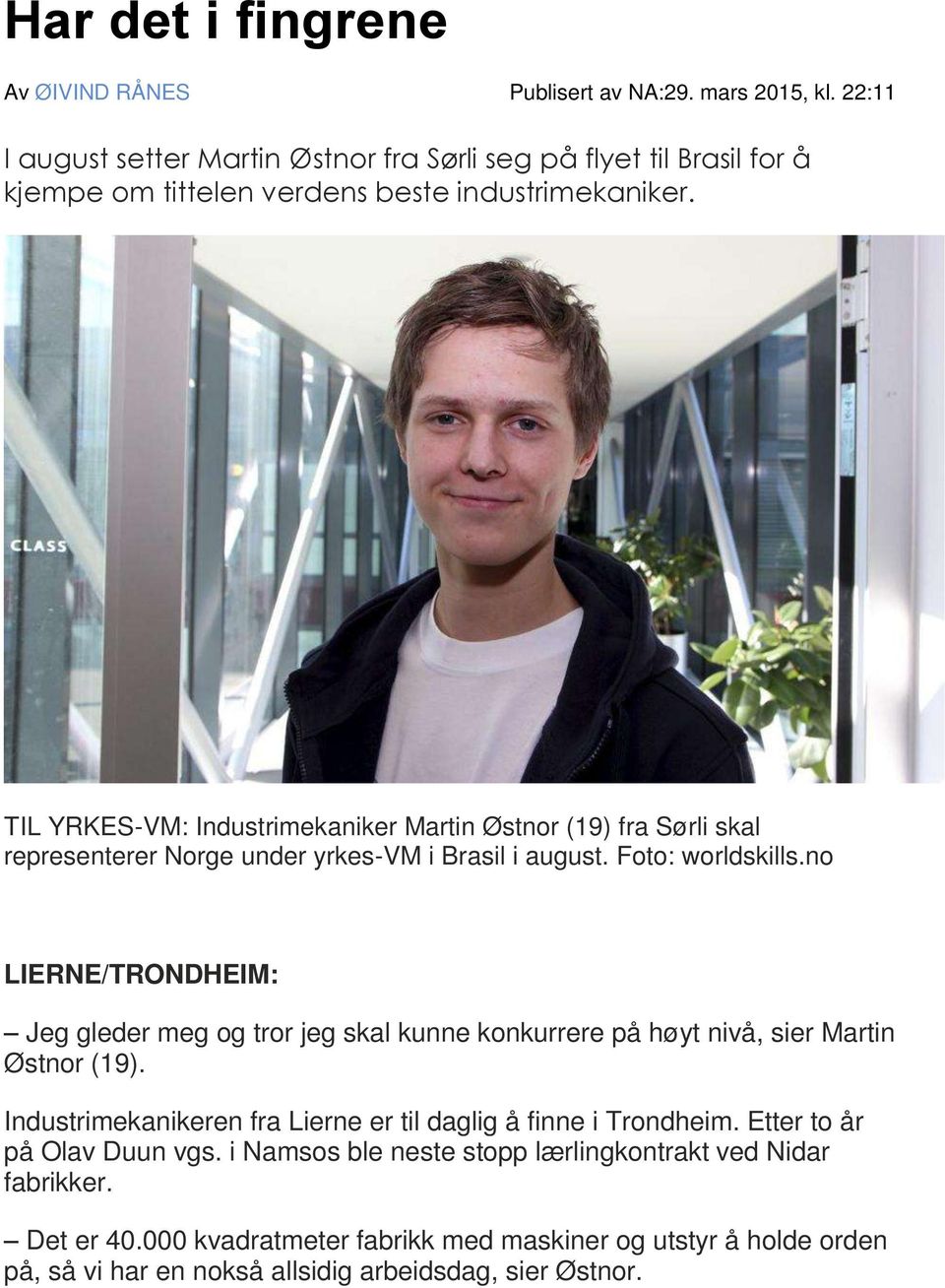 TIL YRKES-VM: Industrimekaniker Martin Østnor (19) fra Sørli skal representerer Norge under yrkes-vm i Brasil i august. Foto: worldskills.