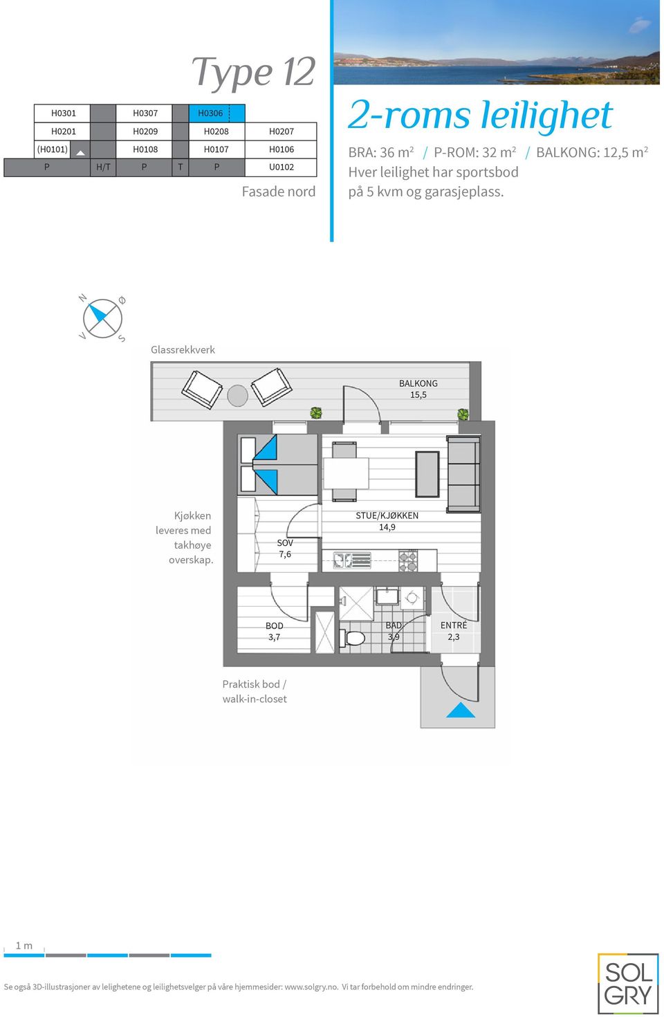 leilighet BRA: 36 m 2 / -ROM: 32 m 2 / BALKOG: 12,5 m