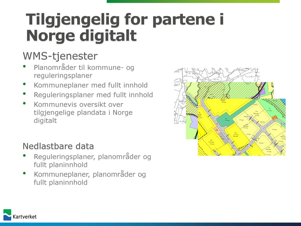 Kommunevis oversikt over tilgjengelige plandata i Norge digitalt Nedlastbare data