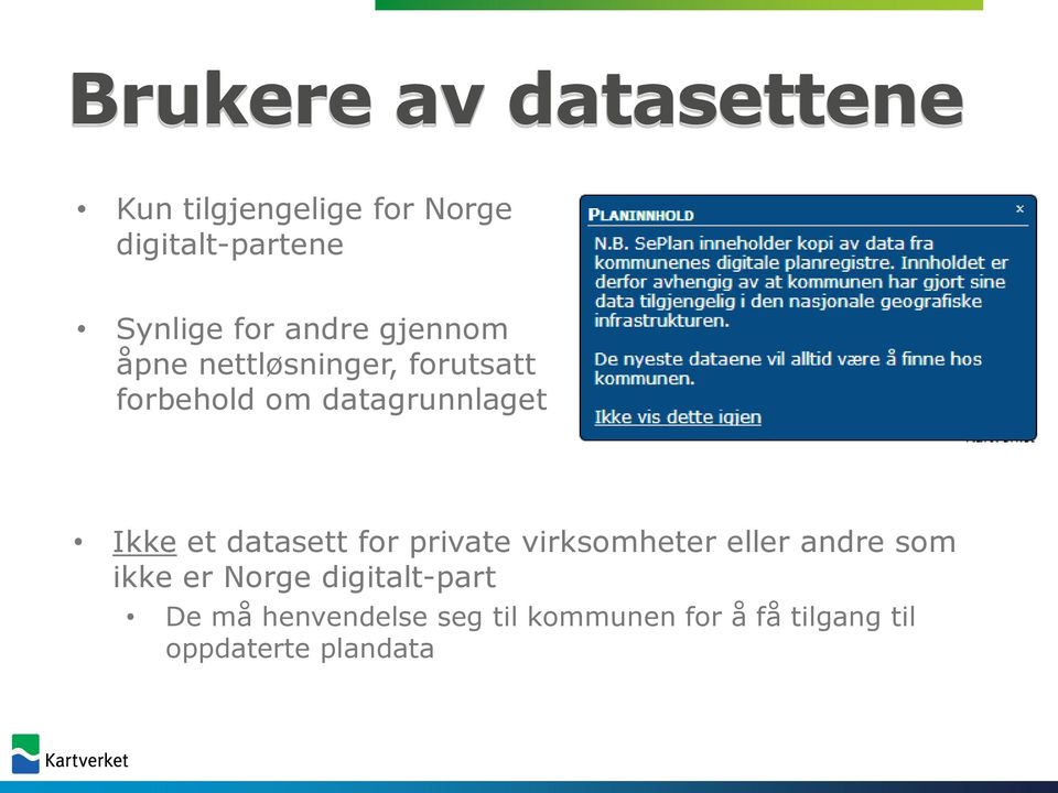Ikke et datasett for private virksomheter eller andre som ikke er Norge