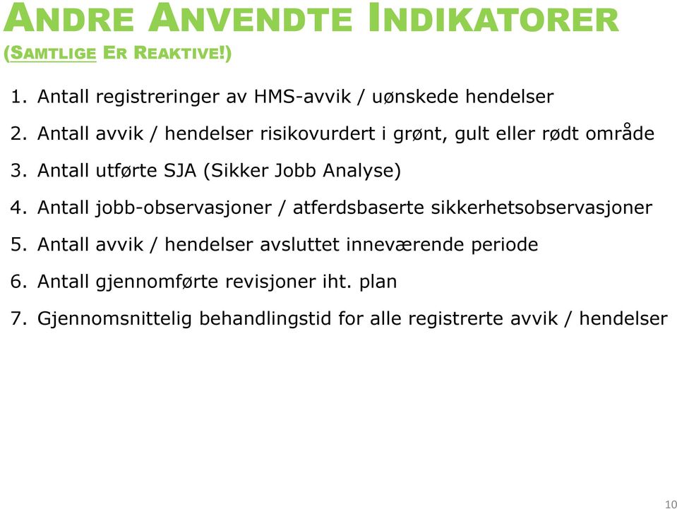 Antall jobb-observasjoner / atferdsbaserte sikkerhetsobservasjoner 5.