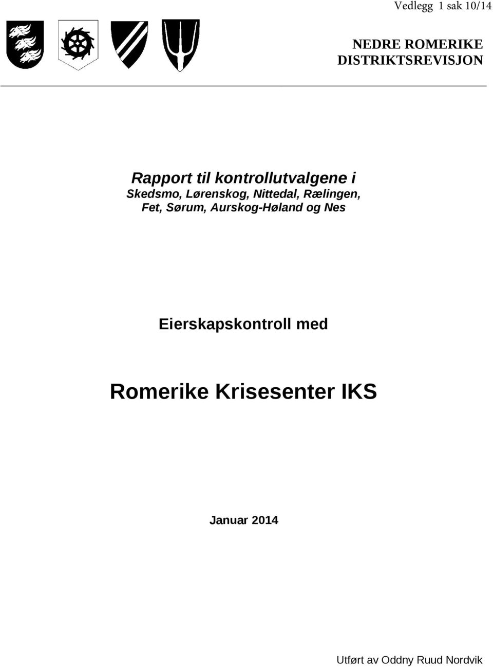 Rælingen, Fet, Sørum, Aurskog-Høland og Nes Eierskapskontroll