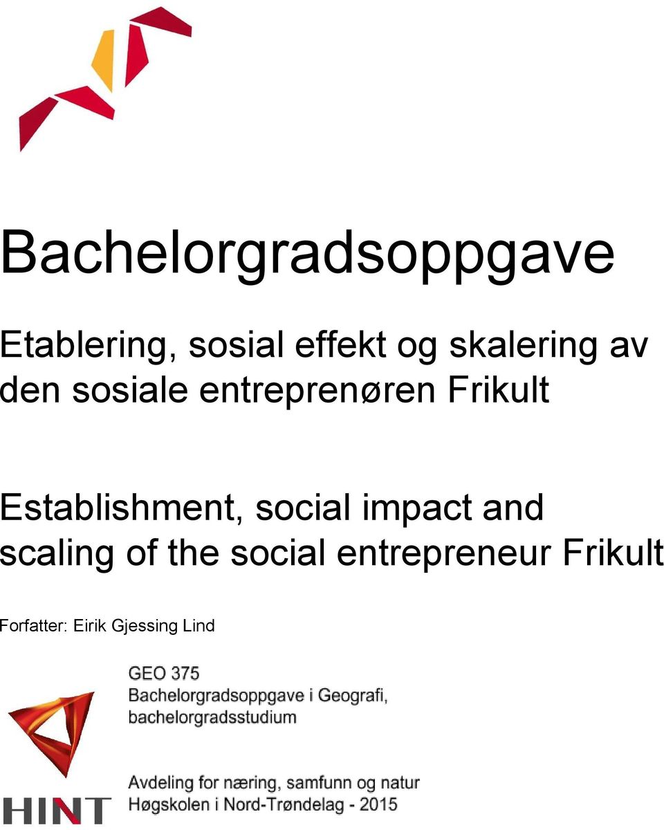 Establishment, social impact and scaling of the