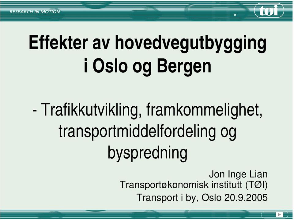 transportmiddelfordeling og byspredning Jon Inge