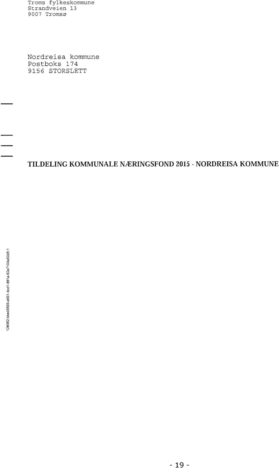 TILDELING KOMMUNALE NÆRINGSFOND 2015 - NORDREISA