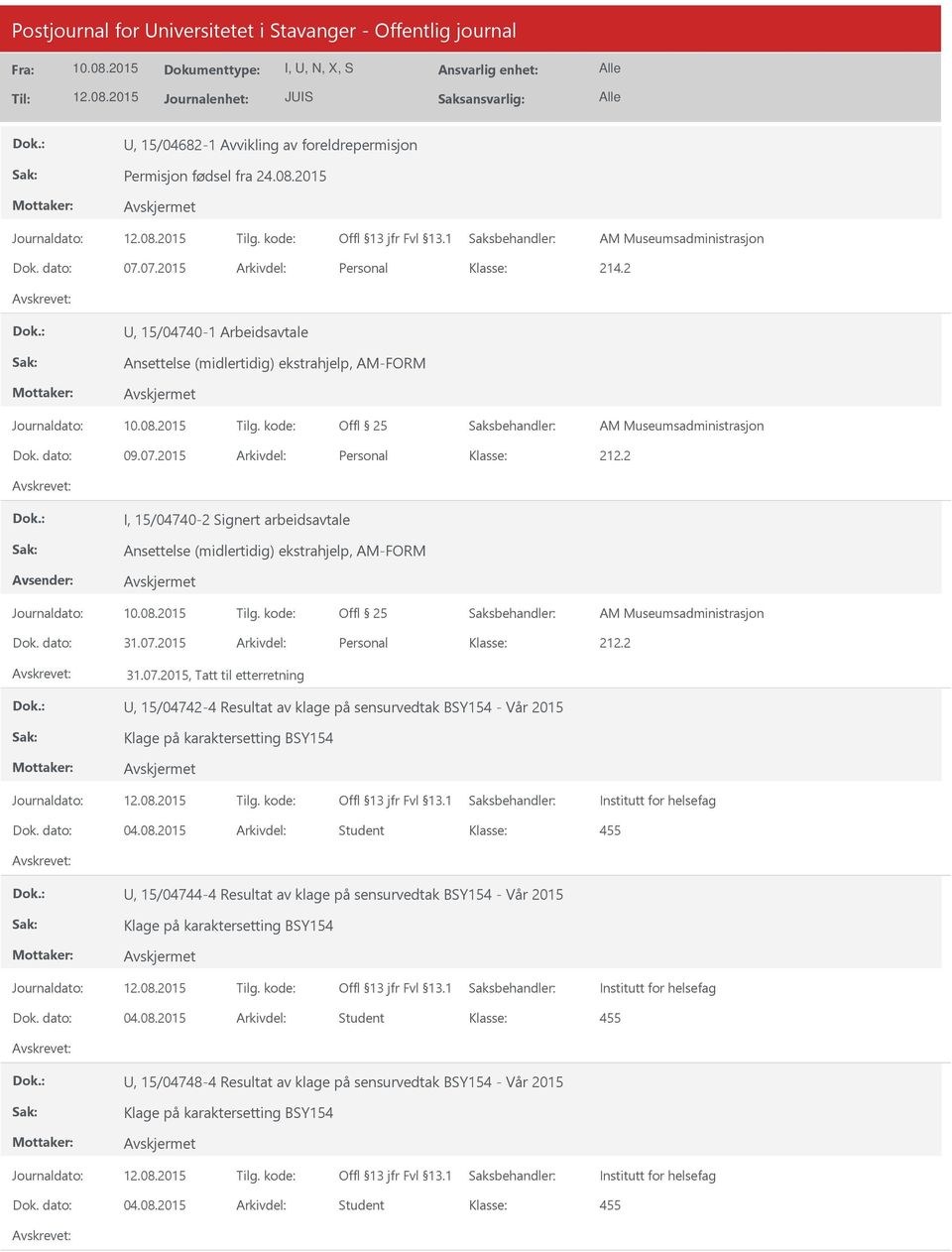 2 I, 15/04740-2 Signert arbeidsavtale Ansettelse (midlertidig) ekstrahjelp, AM-FORM Offl 25 Dok. dato: 31.07.