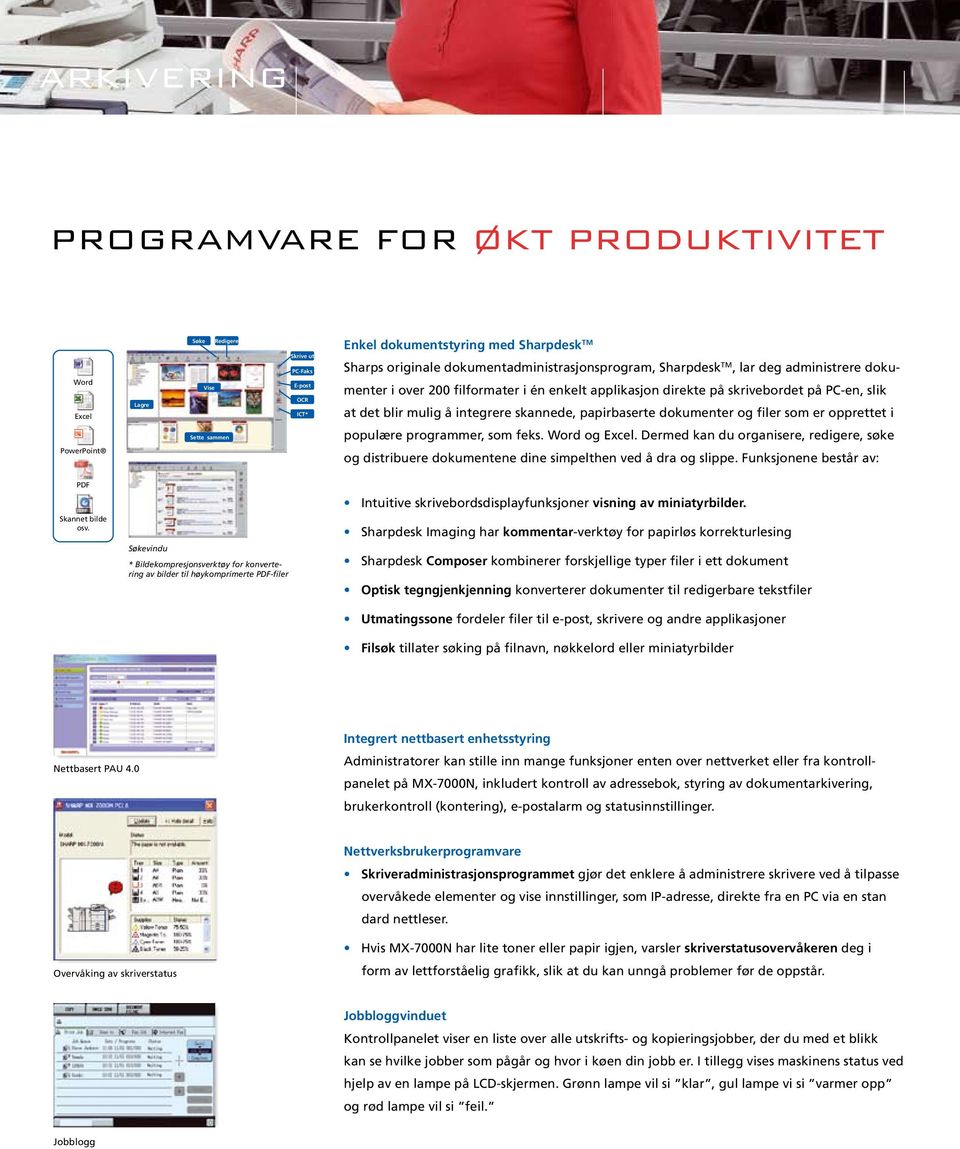 deg manage administrere documents dokumenter over 200 i over file 200 mats filmater in a single i én enkelt application applikasjon right on direkte your PC på desktop, skrivebordet making på PC-en,