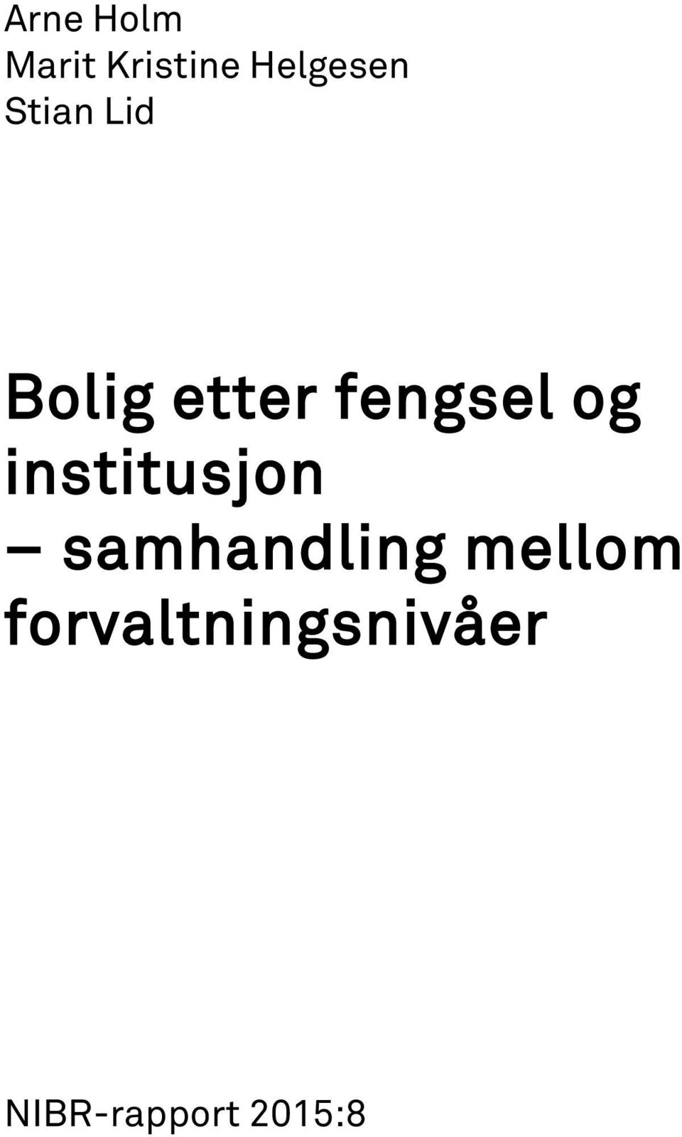 etter fengsel og institusjon