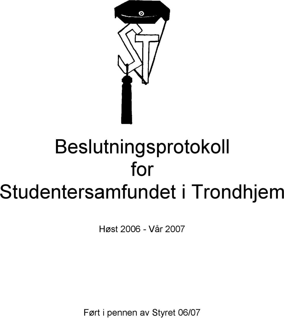 Trondhjem Høst 2006 - Vår