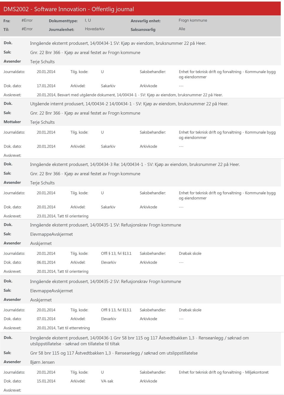 2014 Sakarkiv, Besvart med utgående dokument, 14/00434-1 - SV: Kjøp av eiendom, bruksnummer 22 på Heer. tgående internt produsert, 14/00434-2 14/00434-1 - SV: Kjøp av eiendom, bruksnummer 22 på Heer.