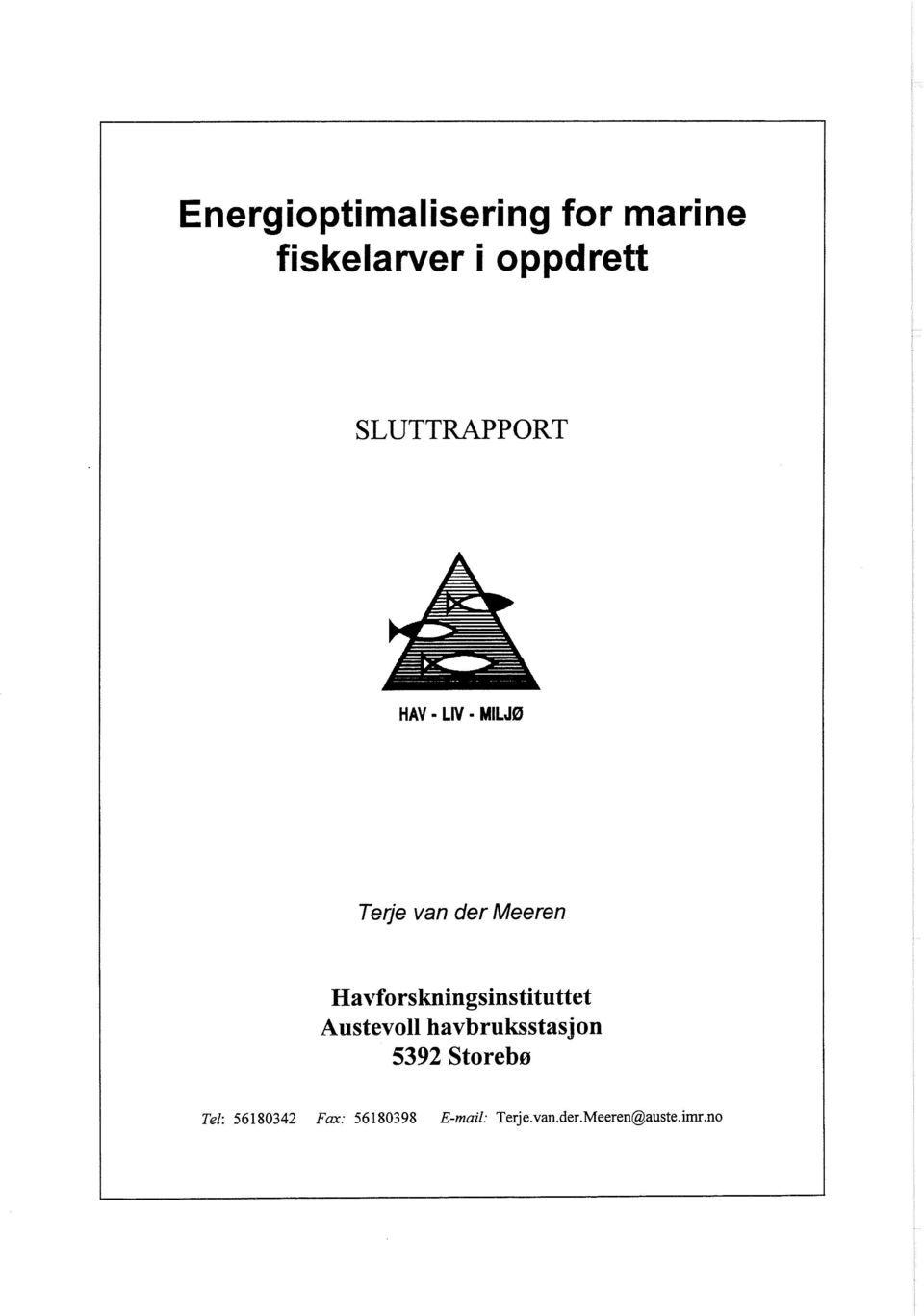 Havforskningsinstituttet Austevoll havbruksstasjon 5392