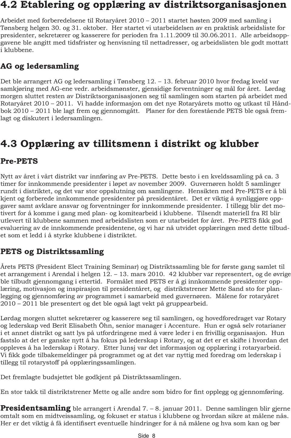 4.3 Opplæring av tillitsmenn i distrikt og