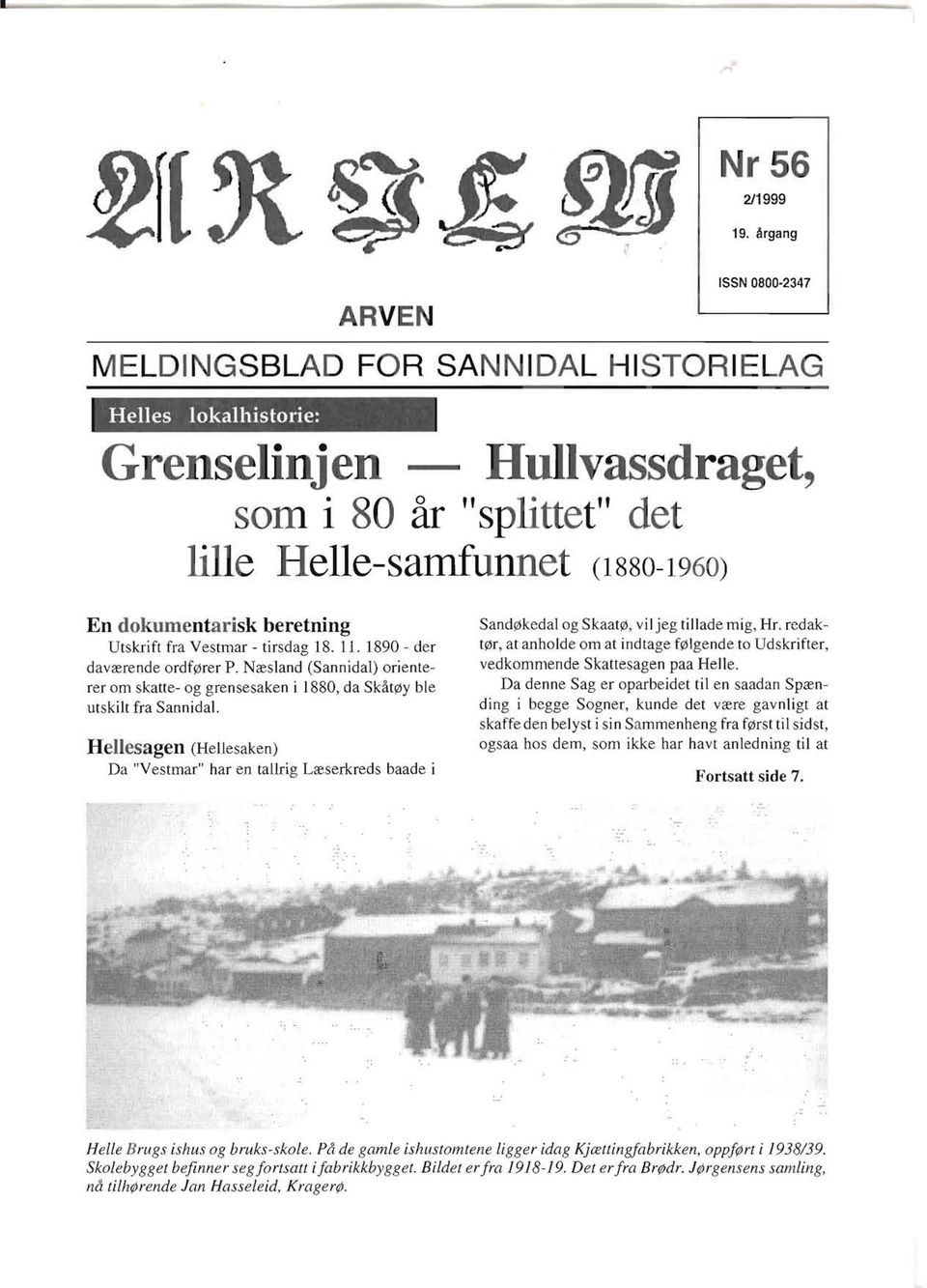 beretning Utskrift fra Vestmar - tirsdag 18. 11. 1890 - der dav<erende ordf0rer P. N<esland (Sannidal) orienterer om skatte- og grensesaken i 1880, da Skat0Y ble utskilt fra Sannidal.