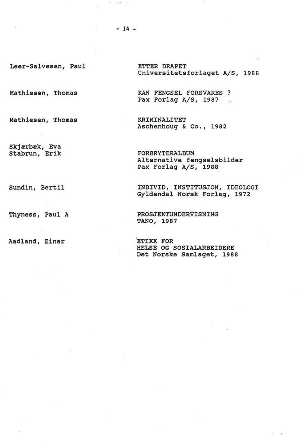 Pax Forlag A/S, 1987 KRIMINALITET Aschenhoug & co.