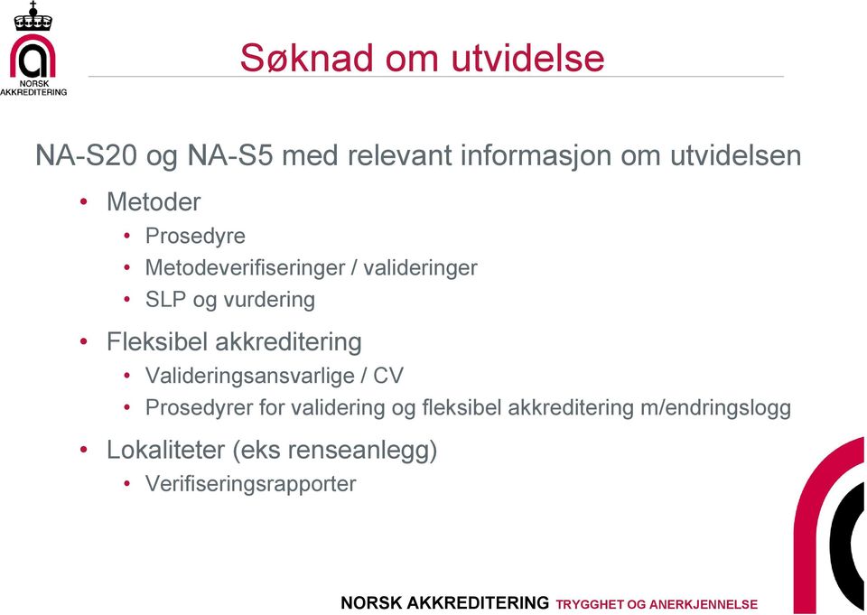 Fleksibel akkreditering Valideringsansvarlige / CV Prosedyrer for validering og