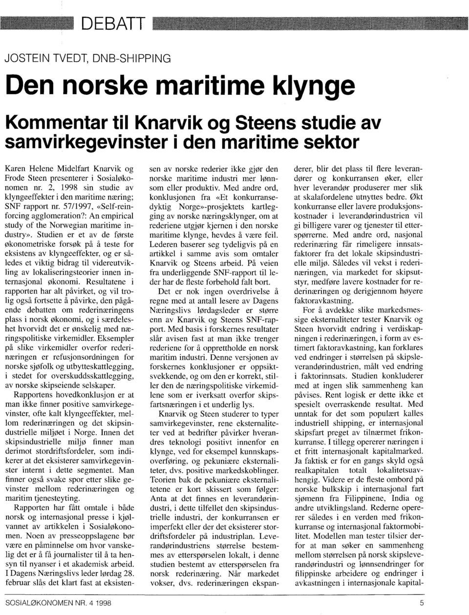 : An empirical study of the Norwegian maritime industry».