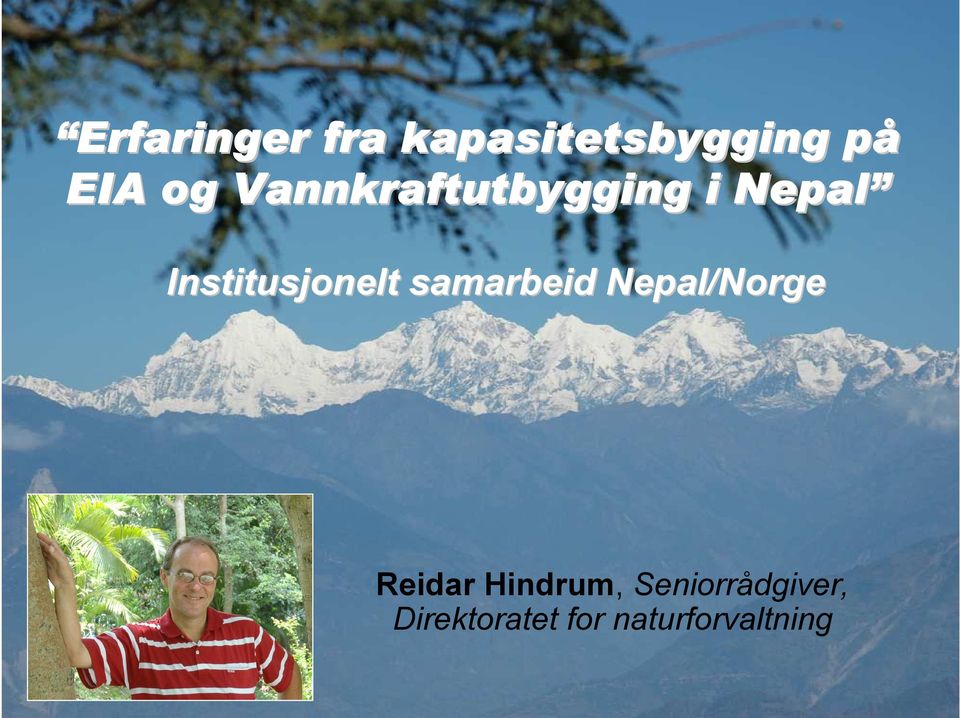 samarbeid Nepal/Norge Reidar Hindrum,