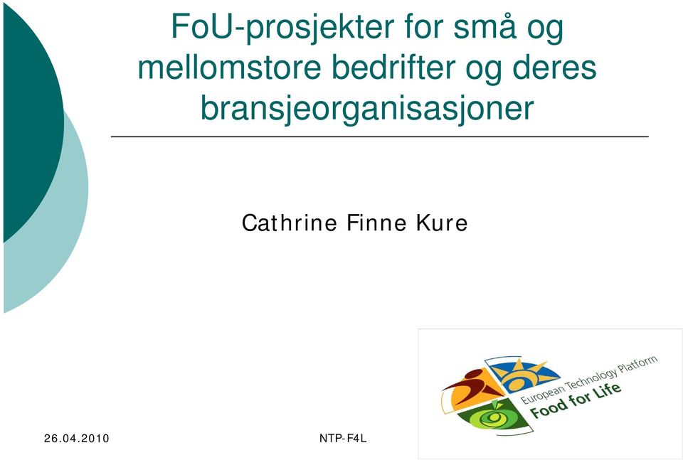 deres bransjeorganisasjoner