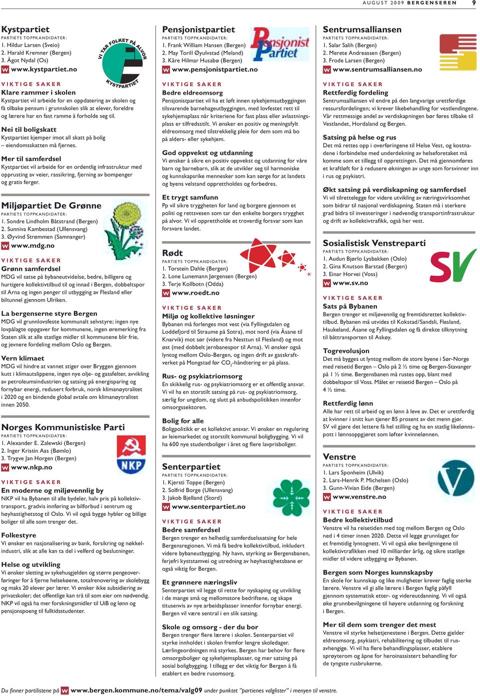 Nei til boligskatt Kystpartiet kjemper imot all skatt på bolig eiendoms skatten må fjernes.