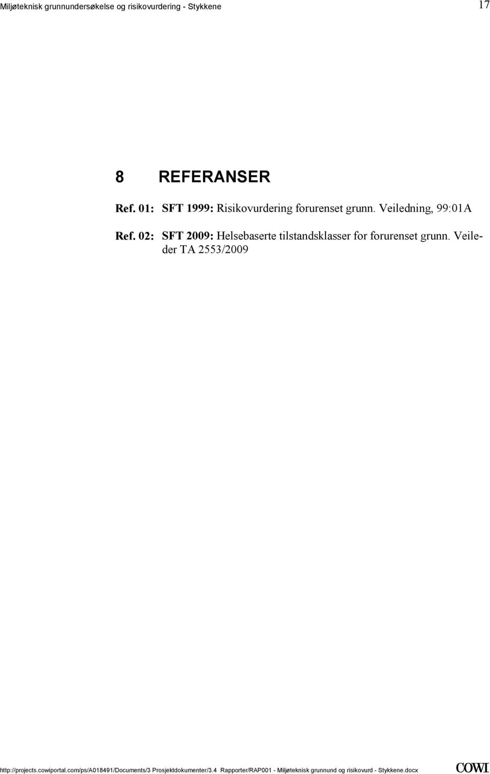 02: SFT 2009: Helsebaserte tilstandsklasser for forurenset grunn.