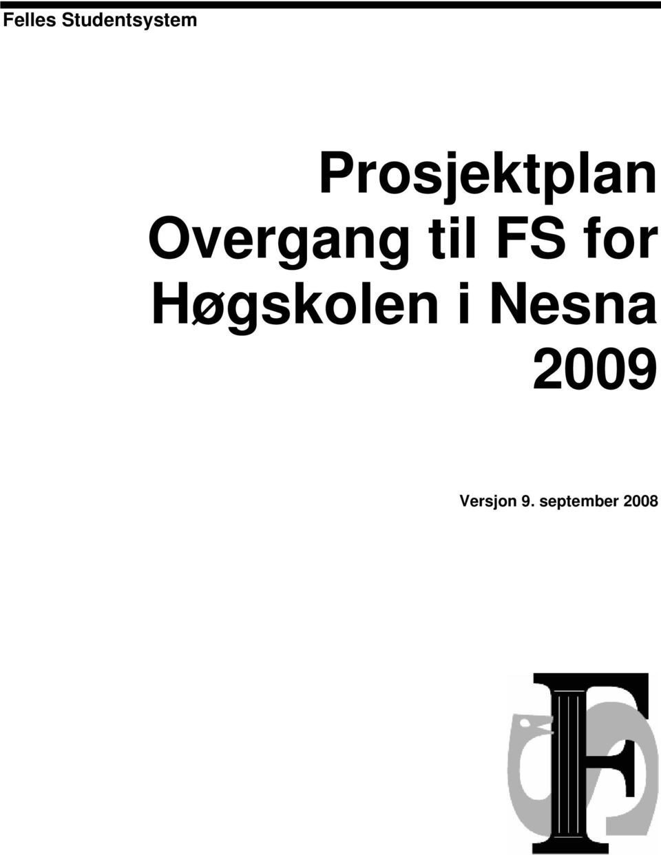 til FS for Høgskolen i