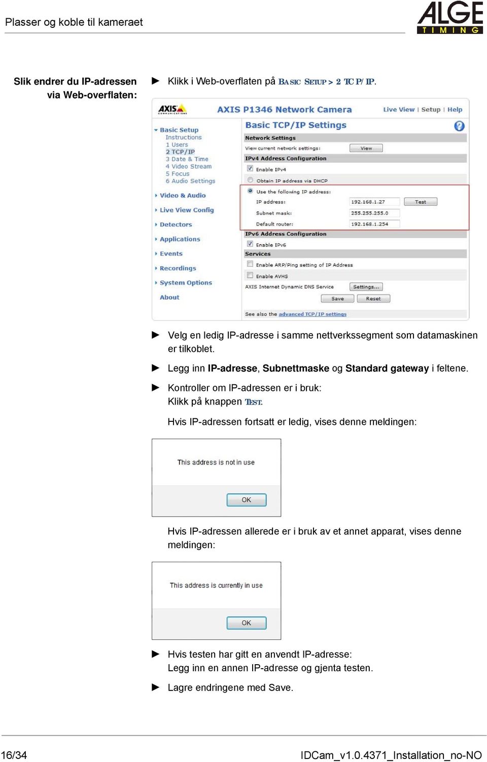 Kontroller om IP-adressen er i bruk: Klikk på knappen TEST.