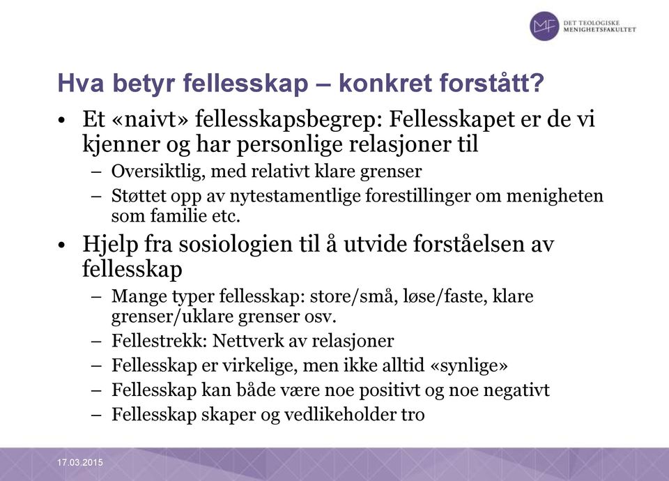 av nytestamentlige forestillinger om menigheten som familie etc.