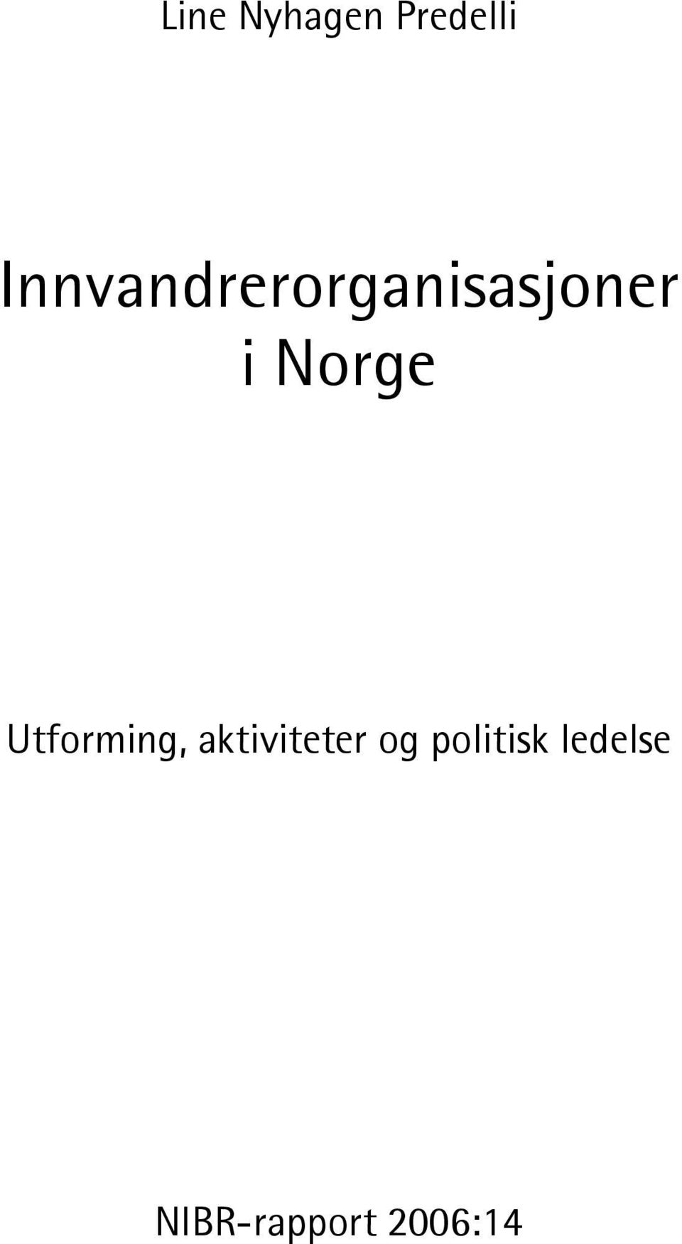 Norge Utforming, aktiviteter