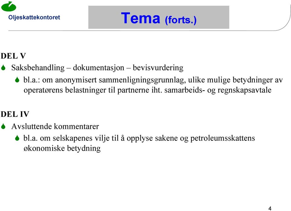 belastninger til partnerne iht.